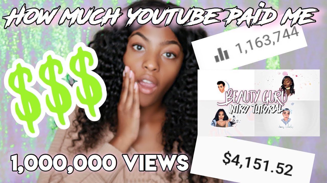 How Much YOUTUBE PAID ME For My MOST VIEWED VIDEO *1,000,000 VIEWS* ft ...