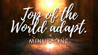 Top Of The World Bro. Eli Adapt. Minus One