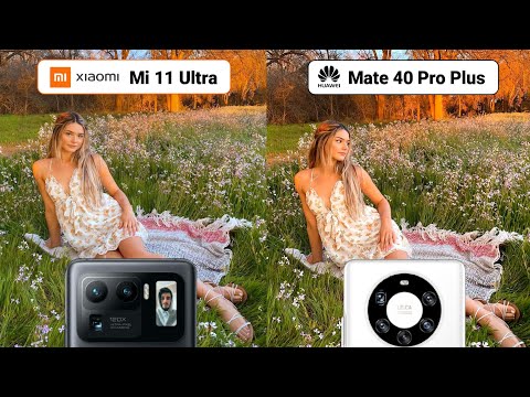 Xiaomi Mi 11 Ultra VS Huawei Mate 40 Pro Plus Camera Comparison | Battle  Starts! - YouTube