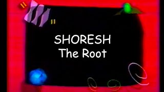 SHORESH The Root