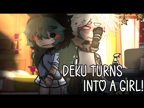 Deku turns into a girl! |^| 🧡Bkdk💚 |^| fluff? |^| MHA |^| GC |^| •By Limbsi•