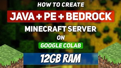 How to create Free Minecraft server Java+PE on Google Colab (12gb RAM)