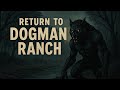 Return to Dogman Ranch
