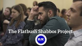 BJX Flatbush Shabbos Project