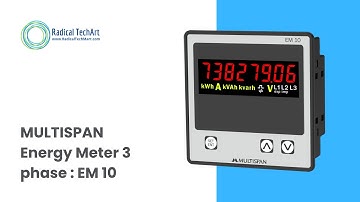 Multispan |Energy Meter 3 phase : EM 10 #automation RadicalTechArt I RadicalTalks I RadicalTechMart