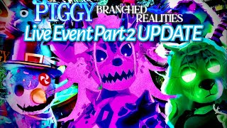 Piggy Branched Realties EVENT PART 2 UPDATE LIVE COUNTDOWN!!!