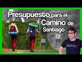 XACOBEO 2022, presupuesto y consejos para el CAMINO de SANTIAGO