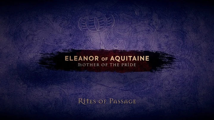 Eleanor of Aquitaine - Mother of the Pride Rites o...