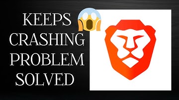 Solve "Brave Browser" Keeps Crashing problem || SR27SOLUTIONS