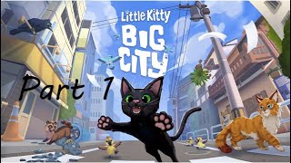 Little Kitty Big City (Exploring the City) Part 1