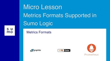 Micro Lesson: Metrics Formats Supported in Sumo Logic