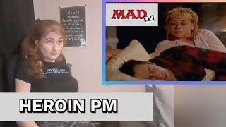 MADtv - Heroin PM