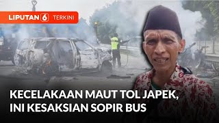 Sopir Bus Primajasa Ceritakan Kronologis Kecelakaan Maut di KM 58 Tol Cikampek | Liputan 6