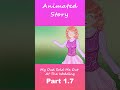 My Father Sold Me Part 1.7 #Short #AnimatedStories