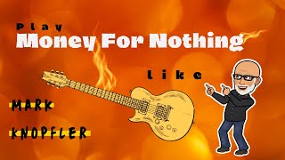 Play Money For Nothing Like Mark Knopfler