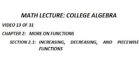 Section 2 1 Increasing, Decreasing, and Piecewise Functions