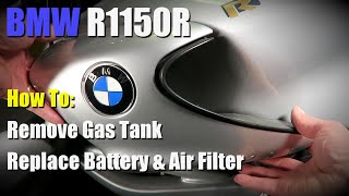: How to Remove Gas Tank & Replace Battery & Air Filter on BMW R1150R | Wheel Stories