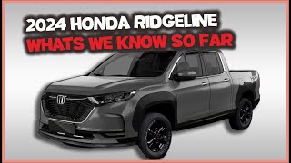 2024 Honda Ridgeline: What's We Know So Far