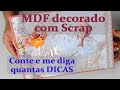 Caixa em MDF Decorada com Scrapdecor