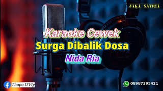 Surga Dibalik Dosa - Karaoke Cewek "Nida Ria"