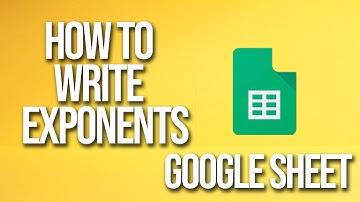 How To Write Exponents Google Sheet Tutorial