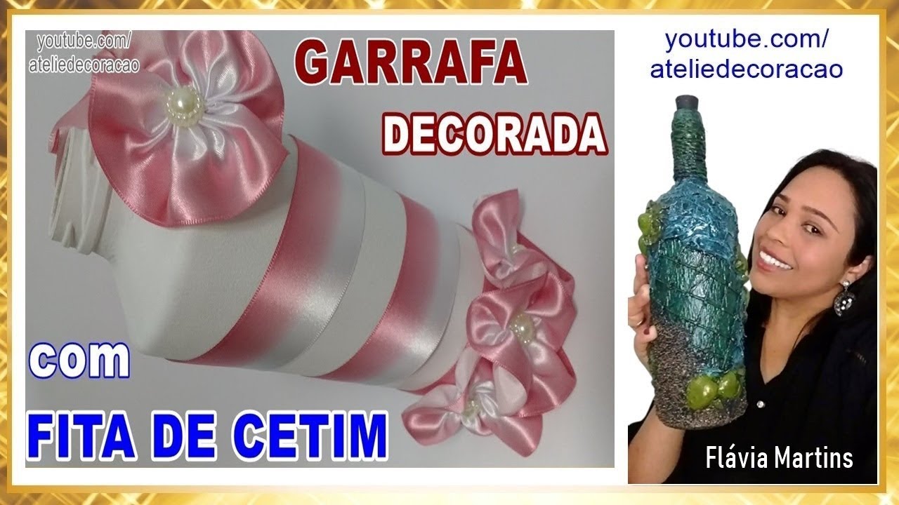 Como fazer GARRAFA DECORADA com FITA DE CETIM - YouTube