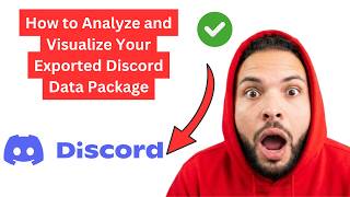 How to Analyze and Visualize Your Exported Discord Data Package