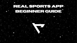 Real Sports App Complete Beginner Guide @RealSportsApp screenshot 3