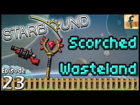 Scorched Wasteland - Ep23 | Starbound