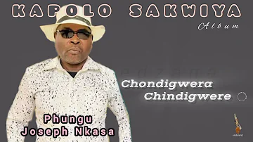 CHONDIGWERA  CHINDIGWERE - Phungu Joseph Nkasa