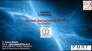 Tutorial_6_Nuclear_Astrophysics_NPTEL_PH21