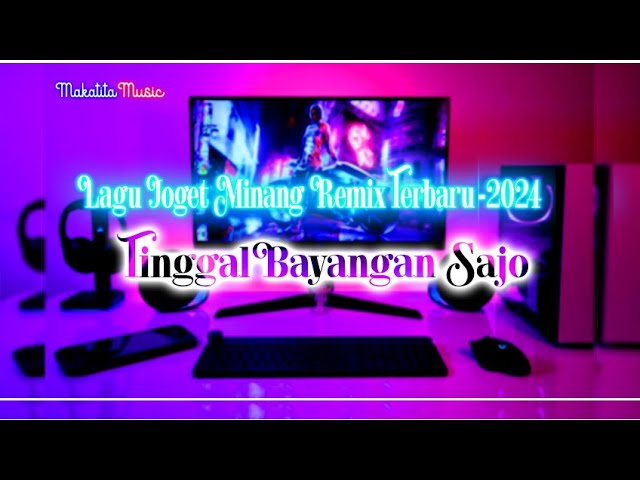 Lagu Joget Minang Remix Terbaru 2023-2024 - Tinggal Bayangan Sajo class=