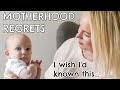 10 MOTHERHOOD REGRETS + WHAT I WISH I'D KNOWN BEFORE BECOMING A PARENT