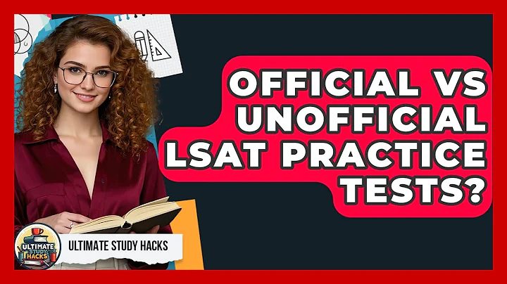 Official Vs Unofficial LSAT Practice Tests? - Ultimate Study Hacks