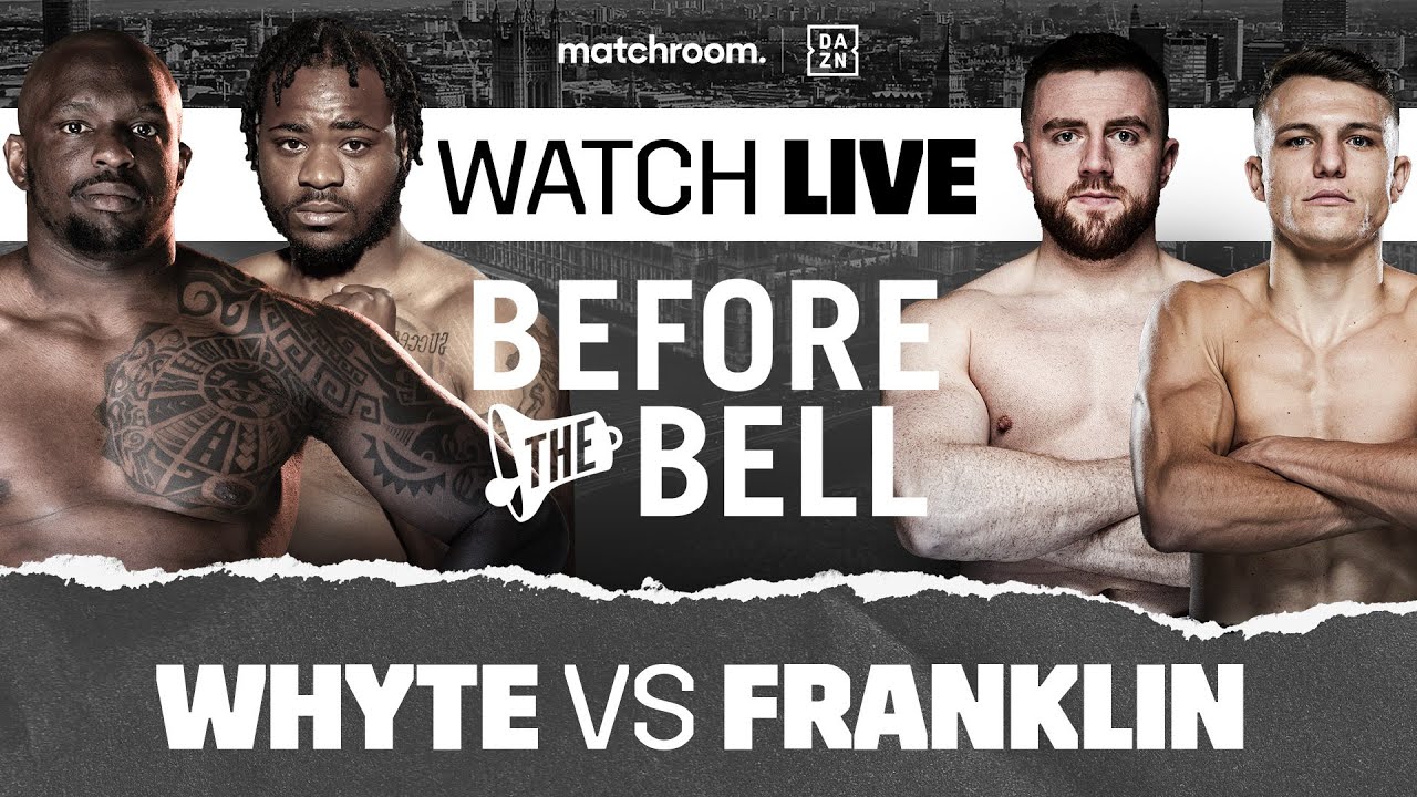 LIVE FIGHTS Before The Bell Dillian Whyte vs Jermaine Franklin Undercard (Carty/Clarke/Dickinson/Liddard)