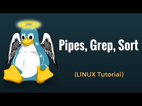 Pipes, Grep, Sort Commands: Linux Tutorial 9