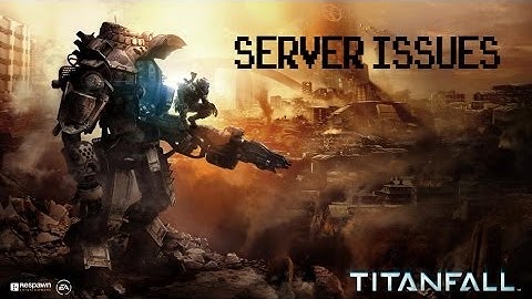 TitanFall Microsoft Server issue