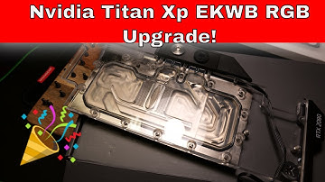 Nvidia Titan X Pascal EKWB RGB Upgrade Kit GPU XP 1080ti
