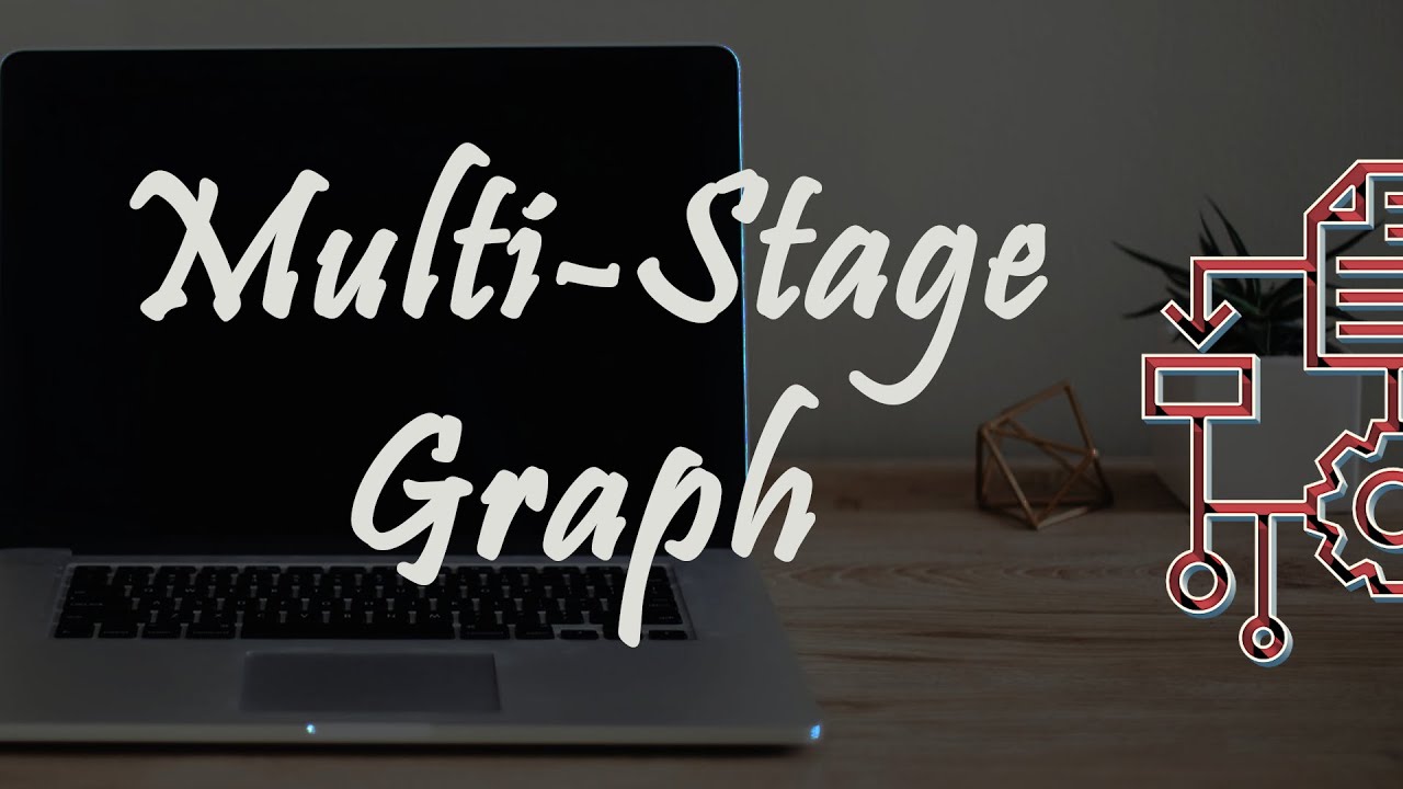 3.2 MULTI-STAGE GRAPH|ALGORITHM|FORWARD APPROACH|EXAMPLE| DYNAMIC ...