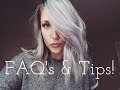 Silver Hair FAQ's & Advice | Upkeep | Products I use