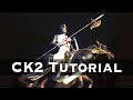 Crusader Kings 2 Tutorial: Learn CK2 in 20 Minutes
