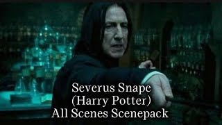 Severus Snape (Harry Potter) All Scenes Scenepack 