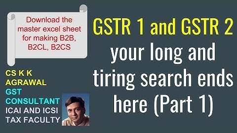 GSTR 1 and GSTR 2 with master excel sheet. Your long and tiring search ends here (Part 1)