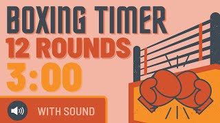 12 Rounds -  Boxing Timer With Music - 3 minute Sessions  - HIIT MMA Workout Interval Training