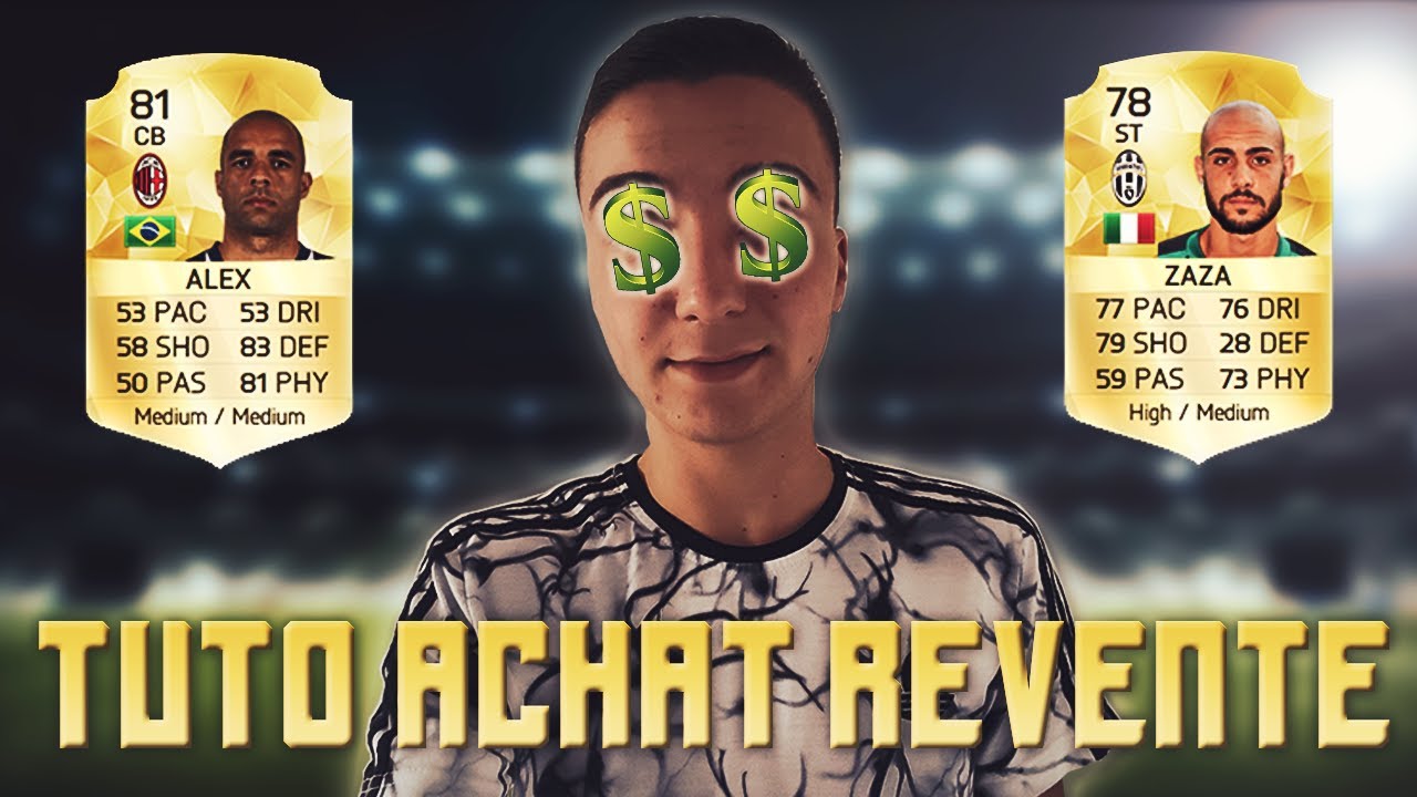 FUT 16 - TUTO ACHAT/REVENTE !