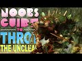 NOOB'S GUIDE to THROT the UNCLEAN