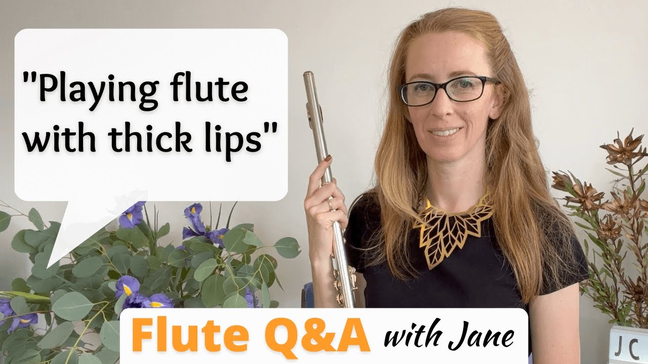 Can you play the flute with thick lips? YouTube