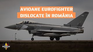 6 avioane Eurofighter Typhoon, dislocate în România