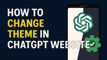 How to Change Theme in ChatGPT Website | Light & Dark Mode