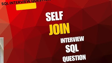 Mastering SQL Self Join | Ace This Common Interview Question